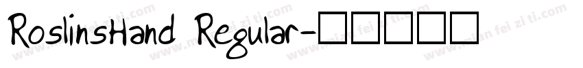 RoslinsHand Regular字体转换